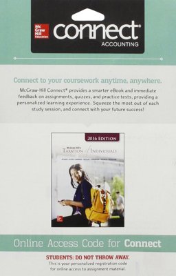 Connect 1 Semester Access Card for Mcgraw-Hill's Taxation of Individuals, 2016 Edition Connect 1 Semester Access Card for Mcgraw-Hill's Taxation of Individuals, 2016 Edition