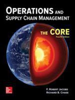 Operations and Supply Chain Management: the Core Operations and Supply Chain Management: the Core