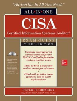 CISA Certified Information Systems Auditor All-In-One Exam Guide, Third Edition