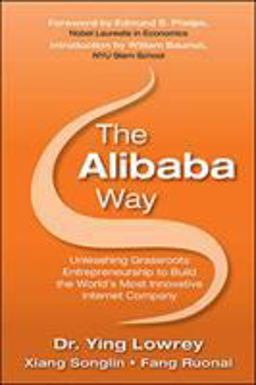 Alibaba Way: Unleashing Grass-Roots Entrepreneurship to Build the World's Most Innovative Internet Company  9781259585401 Front Cover