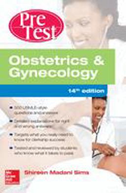 Obstetrics and Gynecology PreTest Self-Assessment and Review, 14th Edition 14th 9781259585555 Front Cover