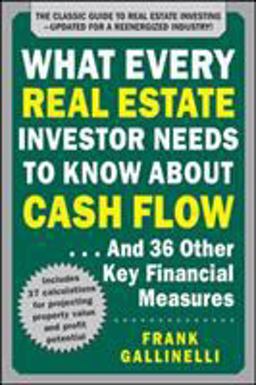 What Every Real Estate Investor Needs to Know About Cash Flow: And 36 Other Key Financial Measures  9781259586187 Front Cover