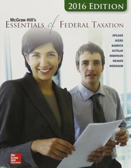 McGraw-Hill's Essentials of Federal Taxation, 2016 Edition with Connect and TaxACT