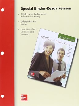 Loose-Leaf for Mcgraw-Hill's Essentials of Federal Taxation, 2016 Edition with Connect