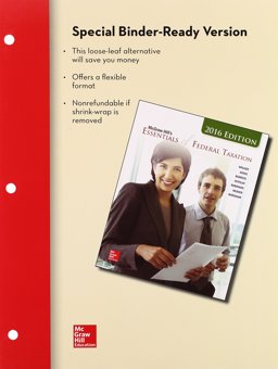 Loose-Leaf for Mcgraw-Hill's Essentials of Federal Taxation, 2016 Edition with Connect and TaxACT