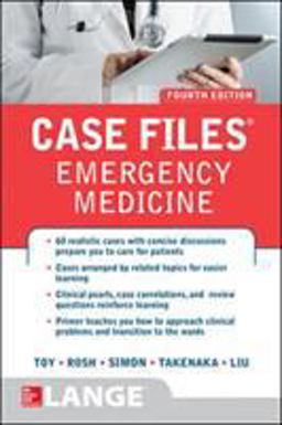 Case Files Emergency Medicine, Fourth Edition 4th 9781259640827 Front Cover