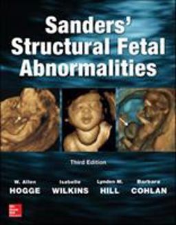 Sanders' Structural Fetal Abnormalities, Third Edition 3rd 9781259641374 Front Cover
