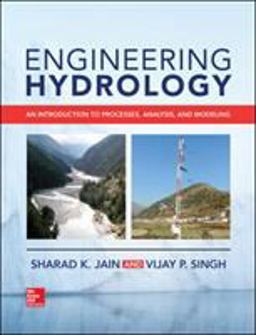 Engineering Hydrology: an Introduction to Processes, Analysis, and Modeling  9781259641978 Front Cover