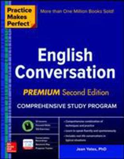 Practice Makes Perfect: English Conversation, Premium Second Edition 2nd 9781259643279 Front Cover