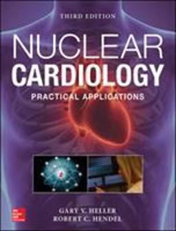 Nuclear Cardiology: A Concise Textbook and Board Review  9781259644993 Front Cover