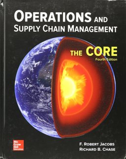 Operations and Supply Chain Management: the Core with Connect Operations and Supply Chain Management: the Core with Connect