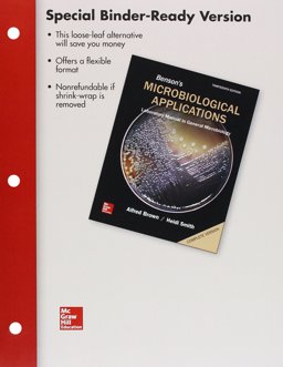 Loose Leaf Version of Benson's Microbiology Applications: Lab Manual in General Microbiology Complete Version Loose Leaf Version of Benson's Microbiology Applications: Lab Manual in General Microbiology Complete Version