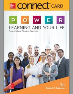 Connect Access Card for P. O. W. E. R. Learning and Your Life: Essentials of Student Success Connect Access Card for P. O. W. E. R. Learning and Your Life: Essentials of Student Success