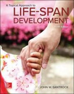 Topical Approach to Lifespan Development 9th 9781259708787 Front Cover