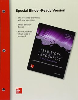 Looseleaf for Traditions &amp; Encounters: a Brief Global History Volume 1 4th 9781259712746 Front Cover