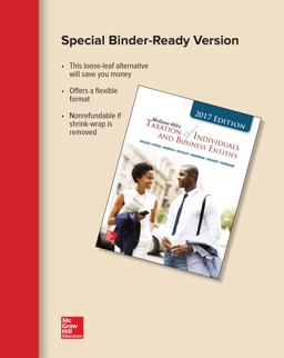 Loose-Leaf for Mcgraw-Hill's Taxation of Individuals and Business Entities 2017 Edition, 8e Loose-Leaf for Mcgraw-Hill's Taxation of Individuals and Business Entities 2017 Edition, 8e