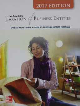 McGraw-Hill's Taxation of Business Entities 2017 Edition, 8e McGraw-Hill's Taxation of Business Entities 2017 Edition, 8e