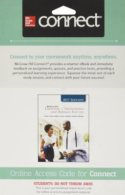 Connect 2-Semester Access Card for Mcgraw-Hill's Taxation of Individuals and Business Entities 2017 Edition, 8e Connect 2-Semester Access Card for Mcgraw-Hill's Taxation of Individuals and Business Entities 2017 Edition, 8e