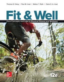 Fit & Well: Core Concepts and Labs in Physical Fitness and Wellness Loose Leaf Edition with Connect Access Card