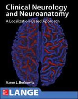 Lange Clinical Neurology and Neuroanatomy: a Localization-Based Approach  9781259834400 Front Cover