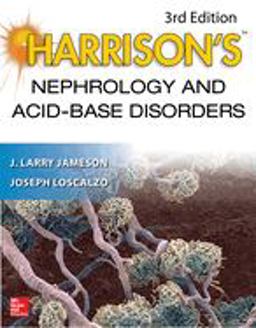 Harrison's Nephrology and Acid-Base Disorders, 3e Harrison's Nephrology and Acid-Base Disorders, 3e