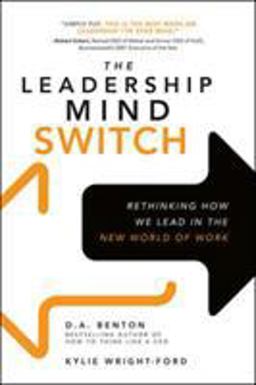 Leadership Mind Switch: Rethinking How We Lead in the New World of Work  9781259836046 Front Cover