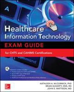 Healthcare Information Technology Exam Guide for CHTS and CAHIMS Certifications 2nd 9781259836978 Front Cover