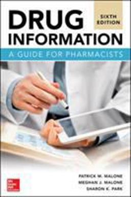 Drug Information: a Guide for Pharmacists, Sixth Edition
