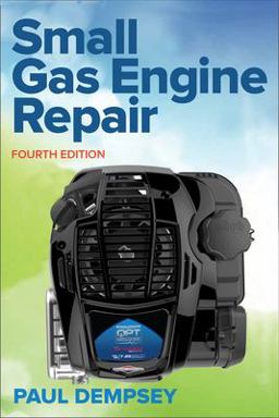 Small Gas Engine Repair, Fourth Edition 4th 9781259861581 Front Cover