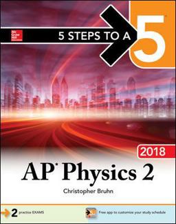5 Steps to a 5: AP Physics 2: Algebra-Based, 2018 Edition