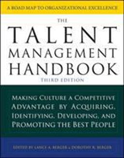 Talent Management Handbook, Third Edition: Making Culture a Competitive Advantage by Acquiring, Identifying, Developing, and Promoting the Best People 3rd 9781259863554 Front Cover