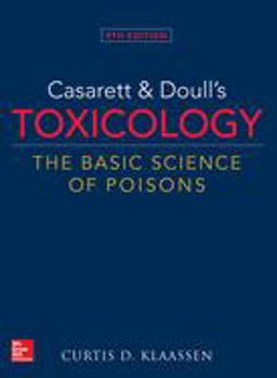 Casarett &amp; Doull's Toxicology: the Basic Science of Poisons, 9th Edition 9th 9781259863745 Front Cover