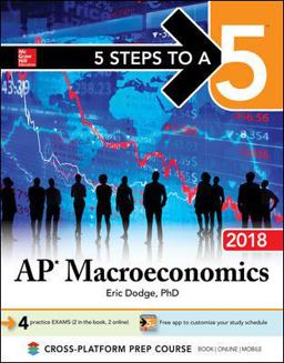 5 Steps to a 5: AP Macroeconomics 2018, Elite Student Edition 4th 9781259863868 Front Cover