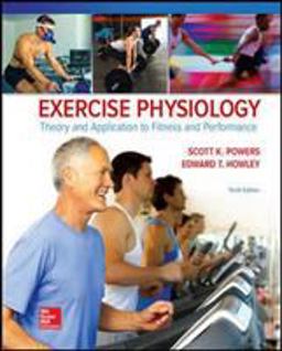 Exercise Physiology: Theory and Application to Fitness and Performance  9781259870453 Front Cover