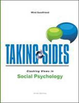 Taking Sides: Clashing Views in Social Psychology