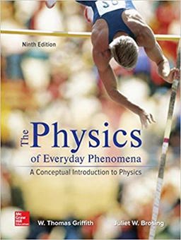 Cover art for The Physics of Everyday Phenomena, 9th Edition