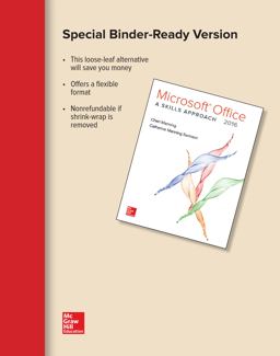 Looseleaf for Microsoft Office 2016: a Skills Approach  9781259911132 Front Cover