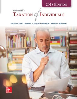 Loose Leaf for Mcgraw-Hill's Taxation of Individuals 2018 Edition Loose Leaf for Mcgraw-Hill's Taxation of Individuals 2018 Edition