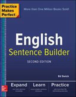 Practice Makes Perfect English Sentence Builder, Second Edition 2nd 9781260019230 Front Cover