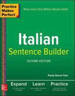 Practice Makes Perfect Italian Sentence Builder 2nd 9781260019278 Front Cover