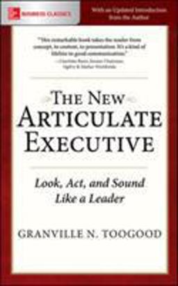 New Articulate Executive: Look, Act and Sound Like a Leader  9781260026658 Front Cover