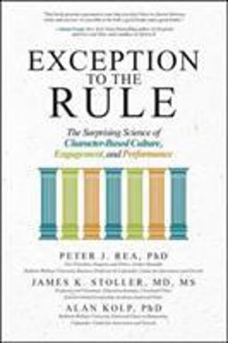 Exception to the Rule: the Surprising Science of Character-Based Culture, Engagement, and Performance  9781260026832 Front Cover