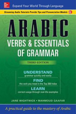 Arabic Verbs &amp; Essentials of Grammar, Third Edition 3rd 9781260030990 Front Cover