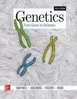 Loose Leaf for Genetics: from Genes to Genomes Loose Leaf for Genetics: from Genes to Genomes