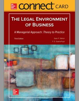 Connect Access Card for Legal Environment of Business, a Managerial Approach: Theory to Practice 3rd 9781260046359 Front Cover