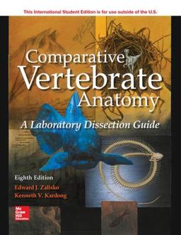 ISE Comparative Vertebrate Anatomy: a Laboratory Dissection Guide 8th 9781260093339 Front Cover