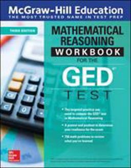McGraw-Hill Education Mathematical Reasoning Workbook for the GED Test, Third Edition
