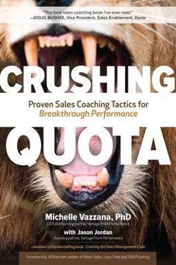 Crushing Quota: Proven Sales Coaching Tactics for Breakthrough Performance  9781260121155 Front Cover