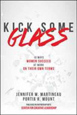 Kick Some Glass:10 Ways Women Succeed at Work on Their Own Terms  9781260121407 Front Cover