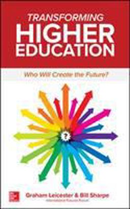 Transforming Higher Education: Who Will Create the Future?  9781260121841 Front Cover